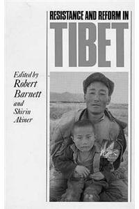 Resistance and Reform in Tibet