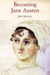 Becoming Jane Austen: A Life