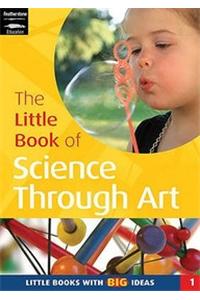 The Little Book of Science Through Art