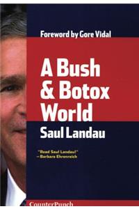 Bush & Botox World
