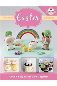 Cute & Easy EASTER Cake Toppers!