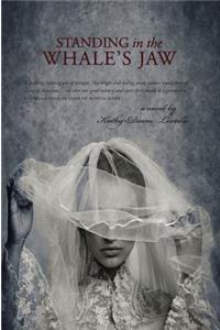 Standing in the Whale's Jaw