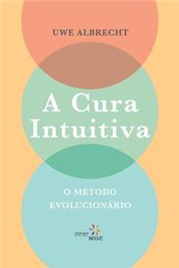 A Cura Intuitiva