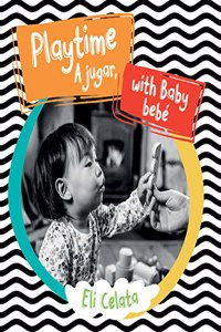 Playtime with Baby / A Jugar, Bebé