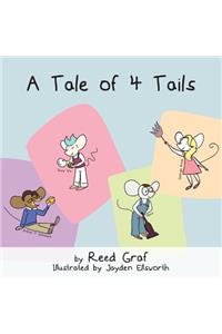A Tale of 4 Tails