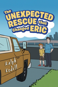 Unexpected Rescue that Changed Eric