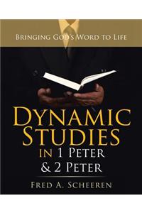 Dynamic Studies in 1 Peter & 2 Peter