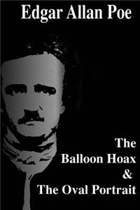 The Balloon Hoax & the Oval Portrait