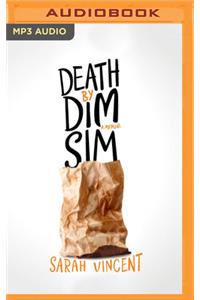 Death by Dim Sim