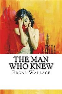 The Man Who Knew