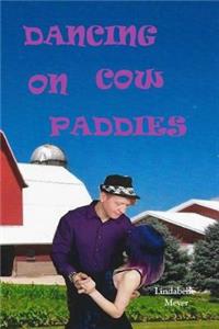 Dancing On Cow Paddies