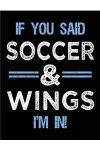 If You Said Soccer & Wings I'm In