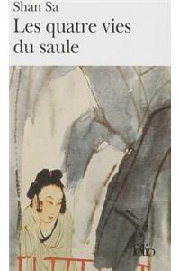 Quatre Vies Du Saule