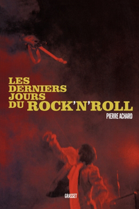 Les derniers jours du rock'n'roll