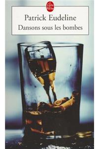 Dansons Sous Les Bombes