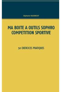 Ma boîte à outils Sophro compétition sportive