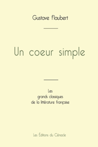 coeur simple de Gustave Flaubert (édition grand format)