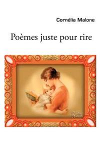 Poèmes juste pour rire