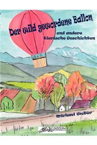 Der Wild Gewordene Ballon Und Andere Tierische Geschichten