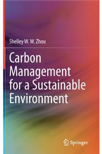 Carbon Management for a Sustainable Environment