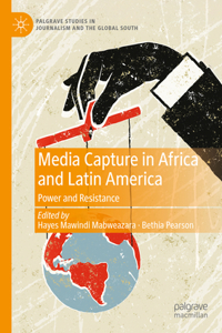 Media Capture in Africa and Latin America