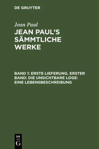 Jean Paul's Sämmtliche Werke, Band 1, Erste Lieferung. Erster Band