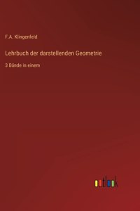 Lehrbuch der darstellenden Geometrie