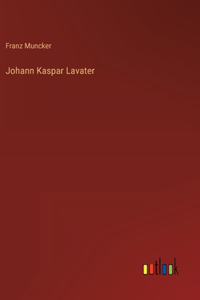 Johann Kaspar Lavater