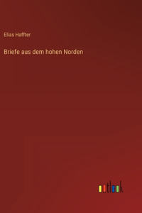 Briefe aus dem hohen Norden