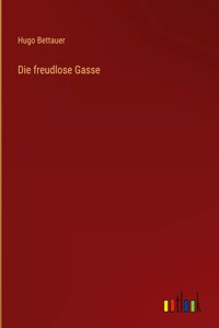 freudlose Gasse