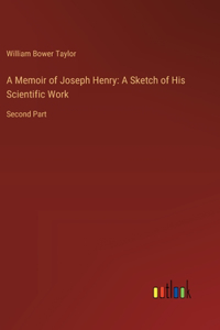 A Memoir of Joseph Henry