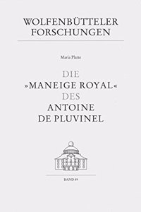 Die 'Maneige Royal' Des Antoine de Pluvinel