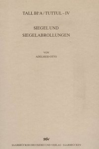 Tall Bi'a /Tuttul / Siegel Und Siegelabrollungen