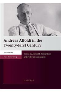 Andreas Alfoldi in the Twenty-First Century