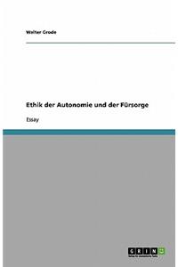 Ethik der Autonomie und der Fürsorge