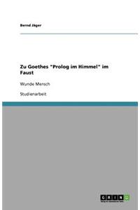 Zu Goethes Prolog im Himmel im Faust