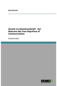 Zurück ins Zweistromland? - Zur Relevanz des Two-Step-Flow of Communication