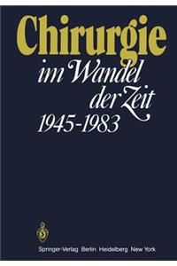 Chirurgie Im Wandel Der Zeit 1945-1983