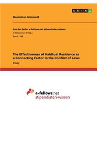 The Effectiveness of Habitual Residence as a Connecting Factor in the Conflict of Laws