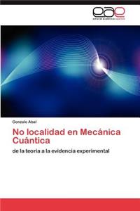 No Localidad En Mecanica Cuantica