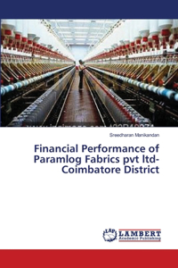 Financial Performance of Paramlog Fabrics pvt ltd-Coimbatore District