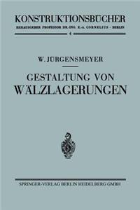 Gestaltung von Wälzlagerungen