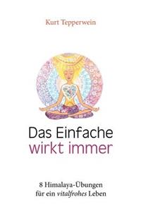 Das Einfache wirkt immer