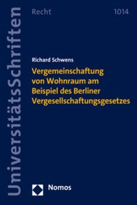 Vergemeinschaftung Von Wohnraum Am Beispiel Des Berliner Vergesellschaftungsgesetzes