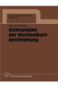 Sichtweisen Der Wechselkursbestimmung