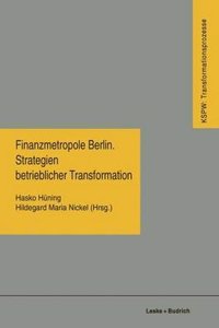 Finanzmetropole Berlin Strategien Betrieblicher Transformation