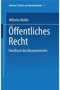 Handbuch Des Museumsrechts 7: Öffentliches Recht