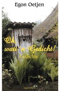Oh, watt'n Gedicht!