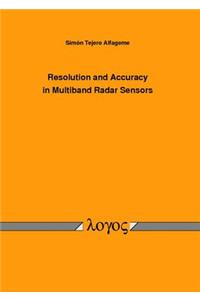 Resolution and Accuracy in Multiband Radar Sensors