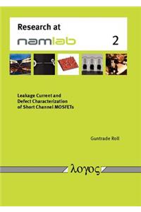 Leakage Current and Defect Characterization of Short Channel Mosfets